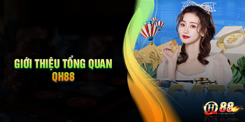 QH88 nổi tiếng là thương hiệu cá cược có kinh nghiệm hoạt động lâu năm